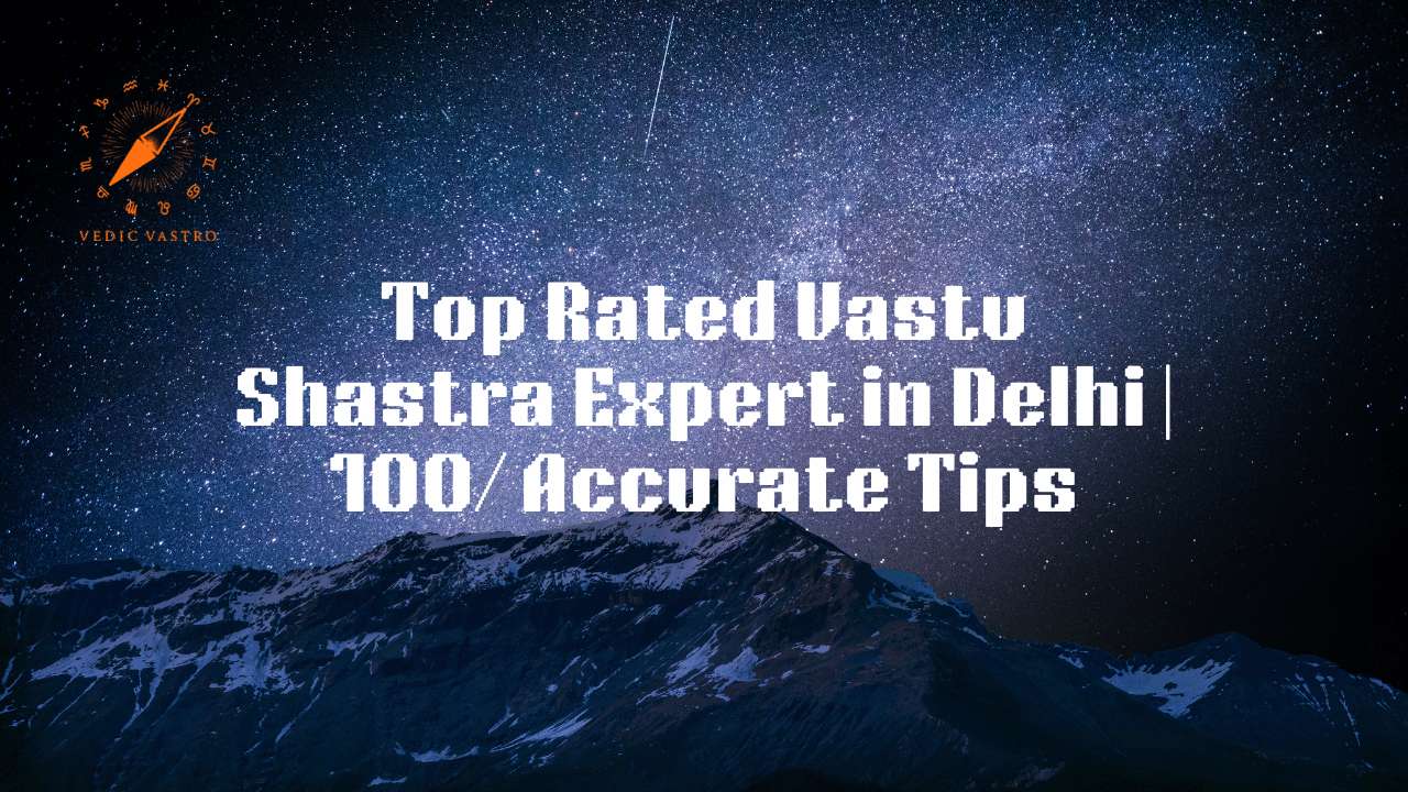 Vastu Shastra Expert in Delhi