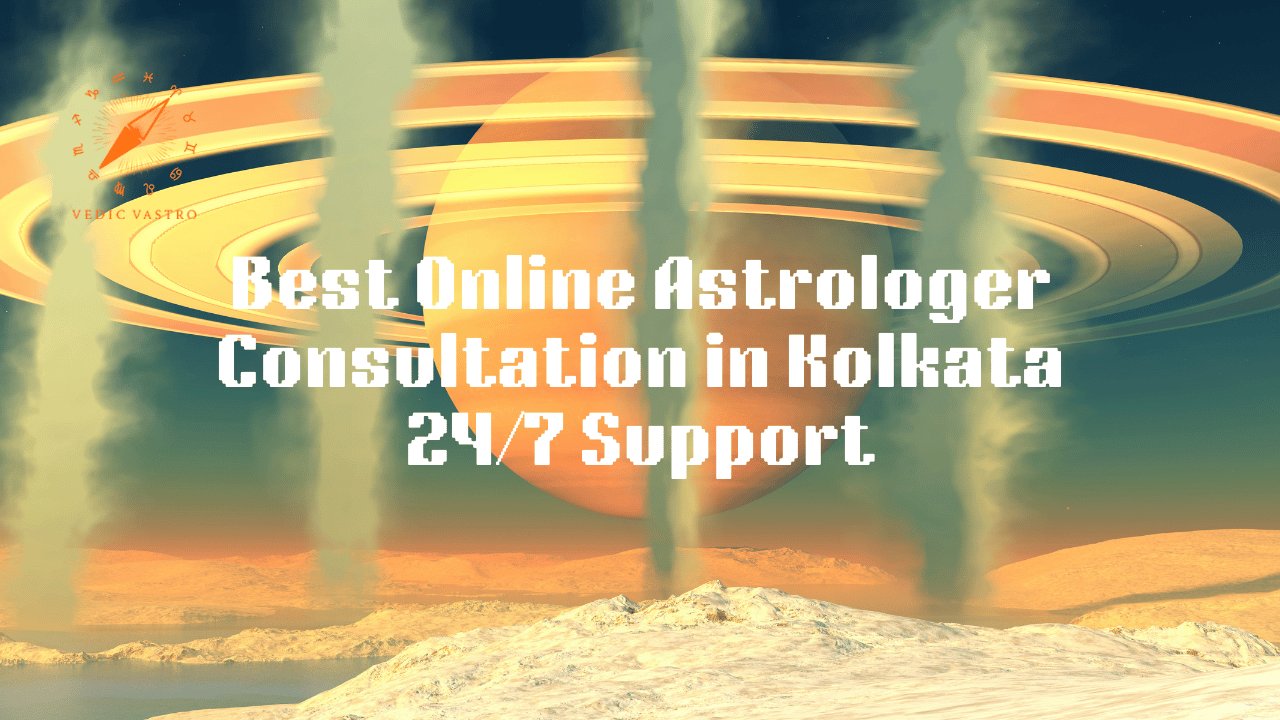 Online Astrologer Consultation in Kolkata