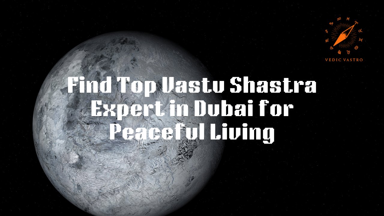 Vastu Shastra Expert in Dubai
