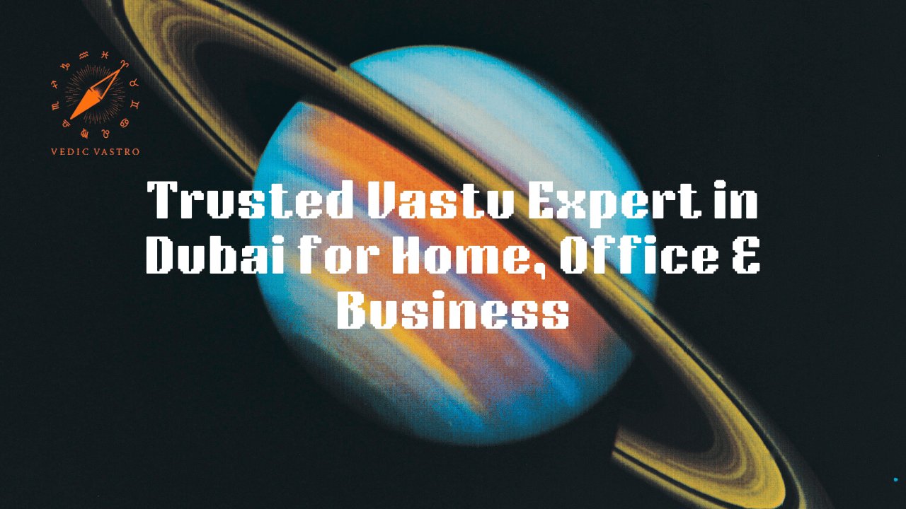Indian Vastu Consultant Dubai