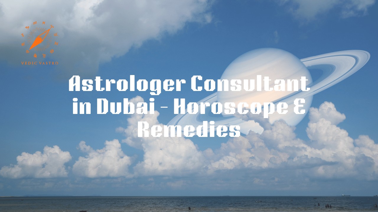 Astrologer Consultant in Dubai