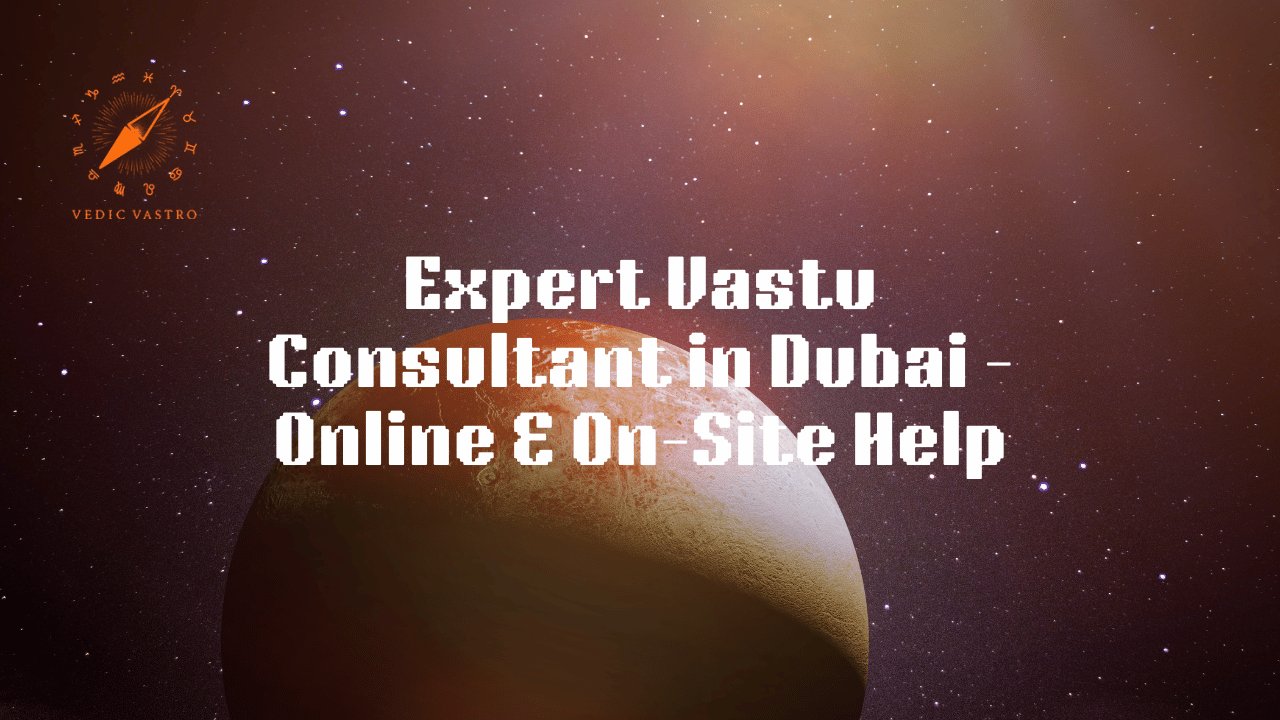 Top Vastu Consultant in Dubai