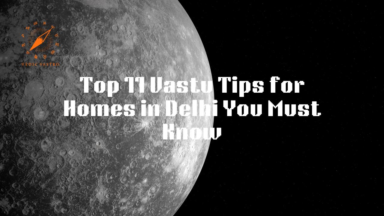 Vastu Tips for Homes in Delhi