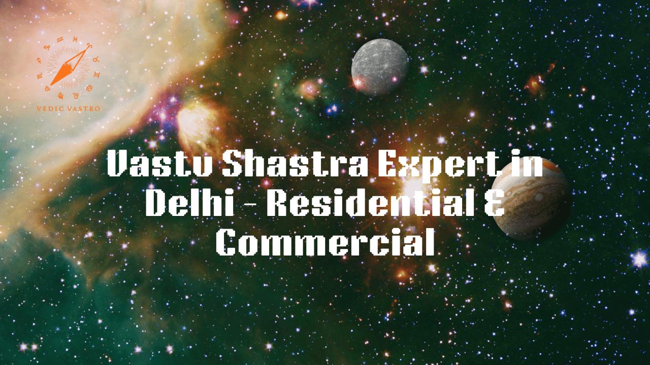 Vastu Shastra Expert in Delhi