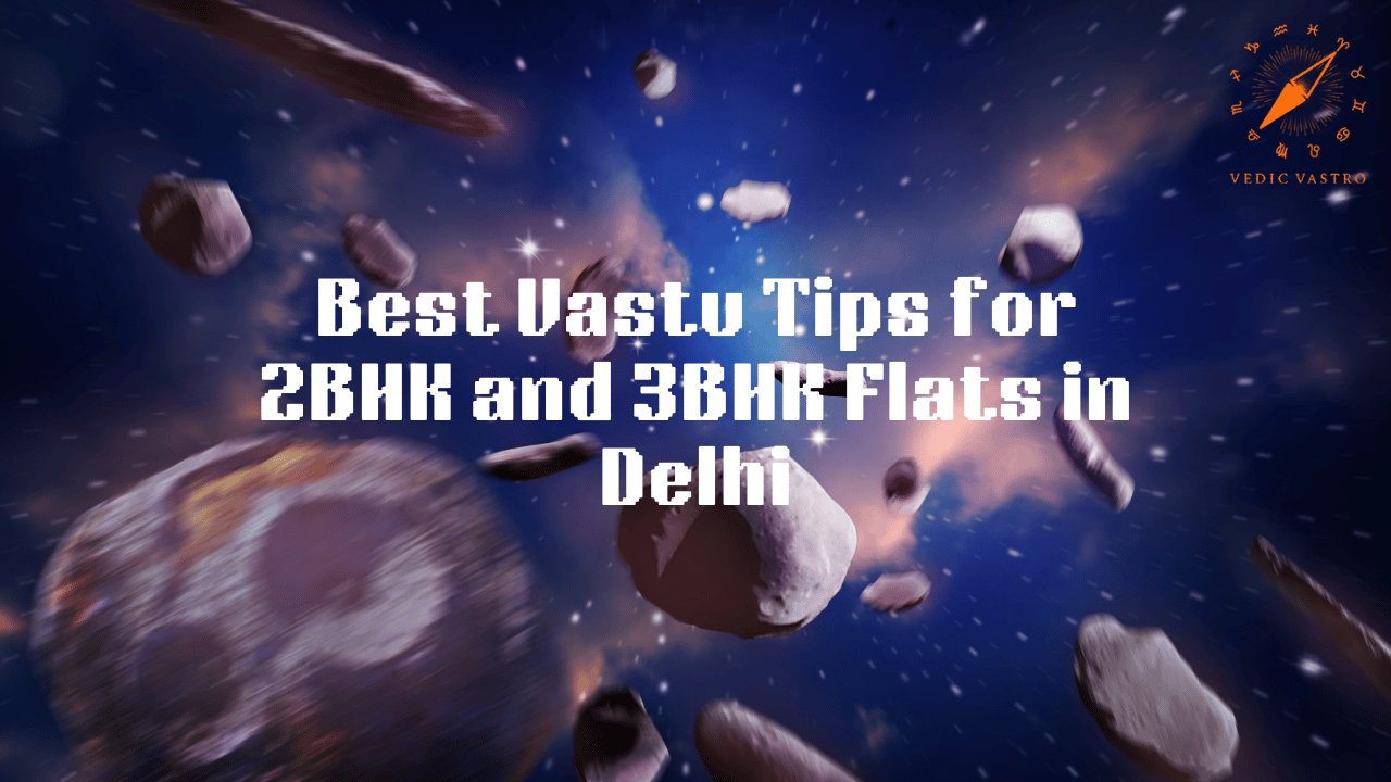 Vastu Tips for Homes in Delhi